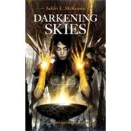 Darkening Skies : The Hadrumal Criss Book 2 by McKenna, Juliet  E., 9781907992773