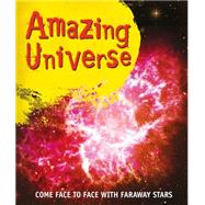 Fast Facts: Amazing Universe Take a trip to strange planets and faraway stars by Unknown, 9780753472774