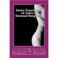 Inner Yearnings by Watson, Virginia T., 9781505562774