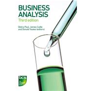 Business Analysis by Cadle, James; Eva, Malcolm; Hindle, Keith; Paul, Debra; Rollason, Craig; Turner, Paul; Yeates, Donal, 9781780172774