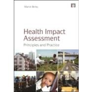 Health Impact Assessment by Birley, Martin; Marmot, Michael, Sir; Goodland, Robert, 9781849712774