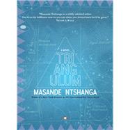 Triangulum by Ntshanga, Masande, 9781937512774