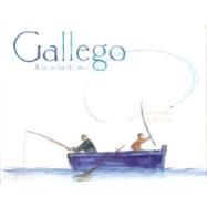 Gallego. A la orilla del mar by Farias, Juan, 9789681682774