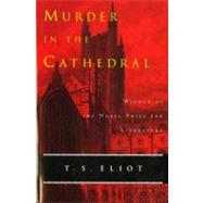Murder in the Cathedral by Eliot, T. S., 9780156632775