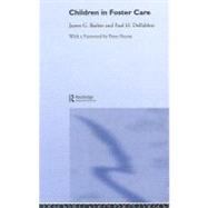 Children in Foster Care by Barber, James G.; Delfabbro, Paul H., 9780203462775