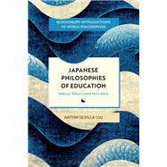 Japanese Philosophies of Education by Anton Sevilla-Liu, 9781350572775