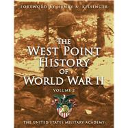 West Point History of World War II, Vol. 2 by United States Military Academy, The; Strabbing, Timothy, 9781476782775