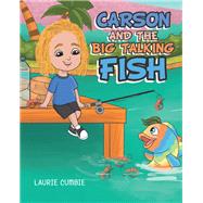 Carson and the Big Talking Fish by Cumbie, Laurie, 9781489722775