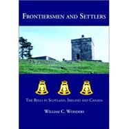 Frontiersmen and Settlers by Wonders, William C., 9781553692775