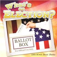 What's an Election? by Allen, Nancy Kelly, 9781618102775