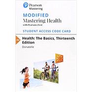 Modified Mastering Health with Pearson eText -- Standalone Access Card -- for Health The Basics by Donatelle, Rebecca J., 9780134842776