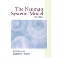 The Neuman Systems Model by Neuman, Betty; Fawcett, Jacqueline, 9780135142776