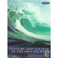 Culture and Society in the Asia-Pacific by Mackerras,Colin, 9780415172776