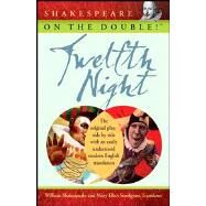Shakespeare on the Double! Twelfth Night by Shakespeare, William; Snodgrass, Mary Ellen, 9780470212776