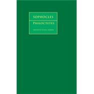 Sophocles:  Philoctetes by Sophocles , Edited by Seth L. Schein, 9780521862776