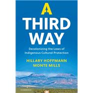 A Third Way by Hoffmann, Hillary M.; Mills, Monte, 9781108482776