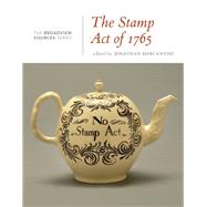 The Stamp Act of 1765 by Mercantini, Jonathan, 9781554812776
