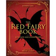 The Red Fairy Book by Lang, Andrew; Ford, H. J., 9781631582776
