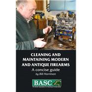 Cleaning and Maintaining Modern and Antique Firearms by Harriman, Bill; Taylor, Chantel, 9781846892776