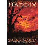 Sabotaged by Haddix, Margaret Peterson, 9780606232777