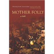 Mother Folly by Davoine, Franoise; Miller, Judith G., 9780804782777