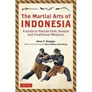 The Martial Arts of Indonesia by Draeger, Donn F.; Gartenberg, Gary, 9780804852777