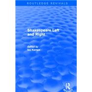 Shakespeare Left and Right by Kamps; Ivo, 9781138932777