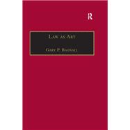 Law as Art by Gary P. Bagnall, 9781351922777