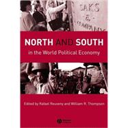 North and South in the World Political Economy by Reuveny, Rafael; Thompson, William R., 9781405162777