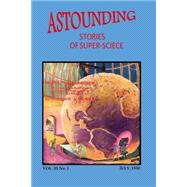 Astounding Stories of Super-science by Meek, S. P.; Dold, Douglas M.; Burks, Arthur J.; Curry, Tom; Vincent, Harl, 9781500582777