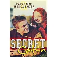 Secret Catch by Ann, Becca; Salyer, Jessica, 9781500652777