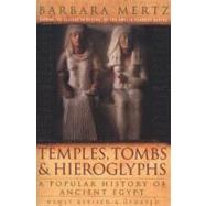 Temples, Tombs, & Hieroglyphs by Mertz, Barbara, 9780061252778