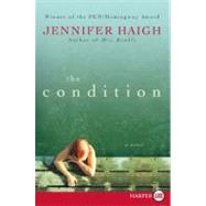 The Condition by Haigh, Jennifer, 9780061562778