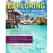 Exploring the Hospitality Industry by Walker, John R.; Walker, Josielyn T., 9780133762778