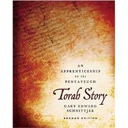 Torah Story: An Apprenticeship on the Pentateuch by Schnittjer, Gary Edward, 9780310112778