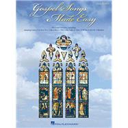 Gospel Songs Made Easy by Hal Leonard Publishing Corporation, 9780634012778