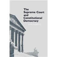 The Supreme Court and Constitutional Democracy by Agresto, John, 9780801492778