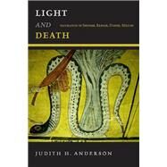 Light and Death Figuration in Spenser, Kepler, Donne, Milton by Anderson, Judith H., 9780823272778