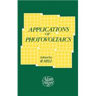 Applications of Photovoltaics by Hill; Rebecca, 9780852742778