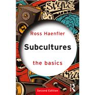 Subcultures: The Basics by Ross Haenfler, 9781032132778