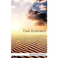 Time Honored by Grant, Raymond, 9781438992778