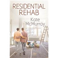 Residential Rehab by McMurray, Kate, 9781641082778
