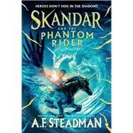 Skandar and the Phantom Rider by Steadman, A.F., 9781665912778