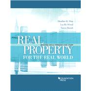 Real Property for the Real World by Way, Heather; Wood, Lucille; Marsh, Tanya, 9781683282778