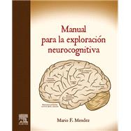 Manual para la exploracin neurocognitiva by Mario F. Mendez, 9788413822778