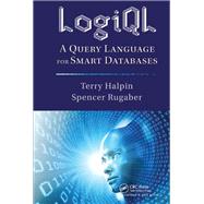 LogiQL by Terry Halpin; Spencer Rugaber, 9780429172779