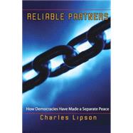 Reliable Partners by Lipson, Charles, 9780691122779