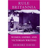 Rule Britannia by David, Deirdre, 9780801482779