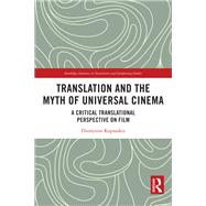 Translation and the Myth of Universal Cinema by Dionysios Kapsaskis, 9781032292779