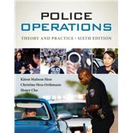 Interactive eBook for Hess/Orthmann's Police Operations: Theory and Practice, 6th Edition, [Instant Access], 1 term (6 months) by Kren M. Hess; Christine H. Orthmann; Henry Lim Cho, 9781285052779